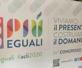 Sabato 20 febbraio e domenica 21 febbraio la 2a Sessione del XXVI° Congresso Nazionale delle Acli