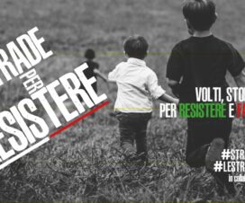 25 aprile: Le strade per resistere. Volti, storie e memorie per resistere e fare comunità